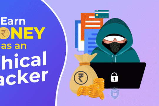 7 Ways To Earn Money as an Ethical Hacker