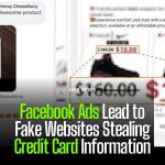 Facebook Ads Lead to Fake Websites Stealing Credit Card Information